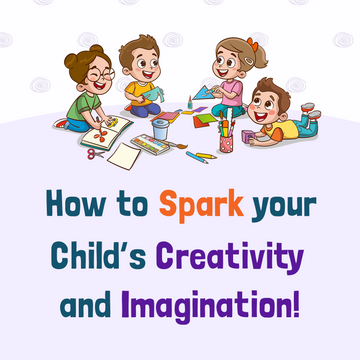Unlocking the Magic: How to Spark Your Child’s Creativity and Imagination